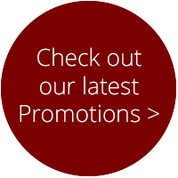 Check out our latest Promotions >